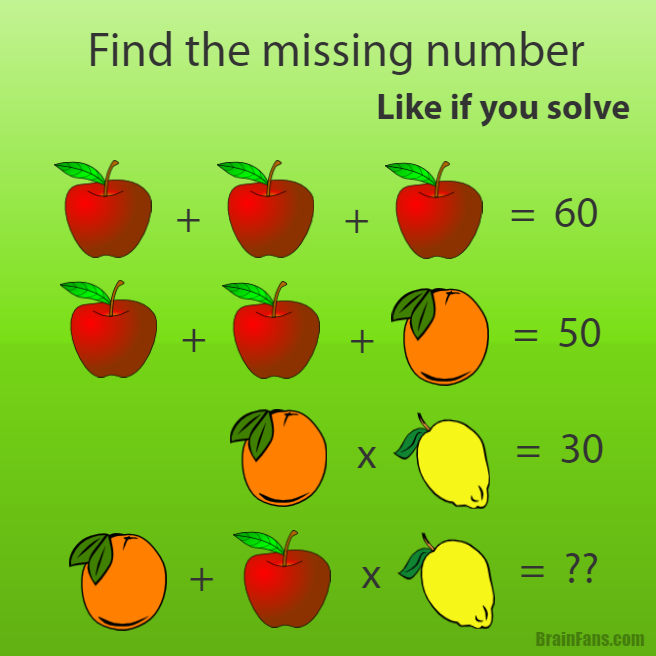 Brain teaser - Number And Math Puzzle - Fruit puzzle - find the missing number and share if you like ;) 